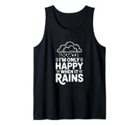 Citation I'm Only Happy When It Rains Débardeur