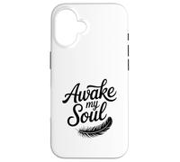 Citation inspirante Awake My Soul Coque pour iPhone 16