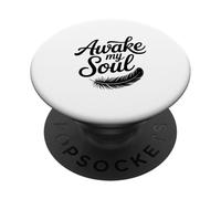 Citation inspirante Awake My Soul PopSockets PopGrip Adhésif