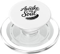 Citation inspirante Awake My Soul PopSockets PopGrip pour MagSafe