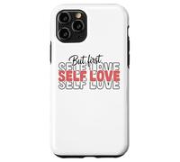 Citation inspirante But First Self Love Coque pour iPhone 11 Pro