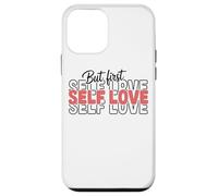 Citation inspirante But First Self Love Coque pour iPhone 12 Mini