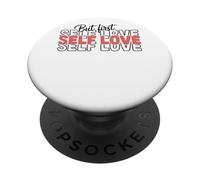 Citation inspirante But First Self Love PopSockets PopGrip Adhésif