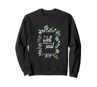 Citation inspirante chrétienne « It is Well with My Soul » Sweatshirt