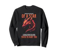 Citation inspirante de créature Fantaisie Force de Cicatrice de Dragon Sweatshirt