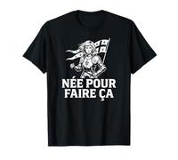 Citation inspirante de Jeanne d'arc Born to Do This en français T-Shirt