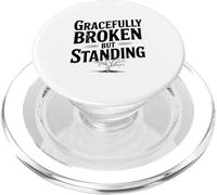 Citation inspirante de la Vie Gracefully Broken But Standing PopSockets PopGrip pour MagSafe