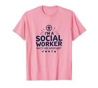 Citation inspirante de Superpower pour travailleur Social Scolaire T-Shirt, Homme, Rose, S