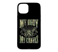 Citation inspirante de Tatouage My Body is My Canvas Coque pour iPhone 15 Plus