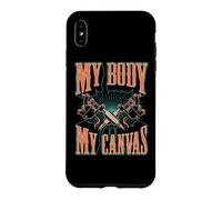 Citation inspirante de Tatouage My Body is My Canvas Coque pour iPhone XS Max