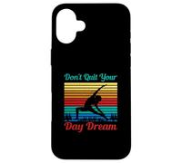 Citation inspirante de Yoga, Don't Quit Your Day Dream Coque pour iPhone 16 Plus