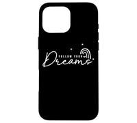 Citation inspirante d'étoiles Arc-en-Ciel Follow Your Dreams Coque pour iPhone 16 Pro Max