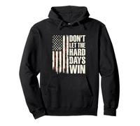 Citation inspirante « Don't Let The Hard Days Win » Sweat à Capuche
