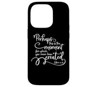 Citation inspirante du Verset de la Bible - Perhaps This is The Moment Coque pour iPhone 14 Pro