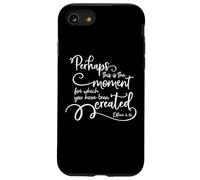 Citation inspirante du Verset de la Bible - Perhaps This is The Moment Coque pour iPhone SE (2020) / 7/8