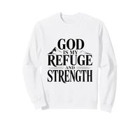 Citation inspirante God is My Refuge and Strength Sweatshirt