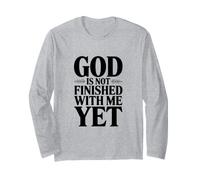 Citation inspirante God is Not Finish with Me Yet Manche Longue