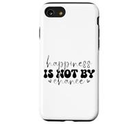 Citation inspirante Happiness Is Not By Chance Coque pour iPhone SE (2020) / 7 / 8
