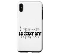 Citation inspirante Happiness Is Not By Chance Coque pour iPhone XS Max