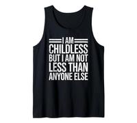 Citation inspirante I Am Childless But Not Less Empowering Débardeur