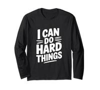 Citation inspirante I Can Do Hard Things Manche Longue