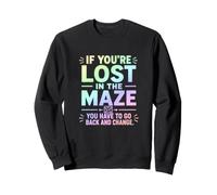 Citation inspirante If You're Lost in The Maze Pastel Sweatshirt