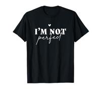 Citation inspirante « I'm Not Perfect » écrite à la Main Positive T-Shirt