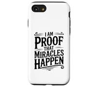 Citation inspirante I'm Proof That Miracles Happen Coque pour iPhone SE (2020) / 7/8
