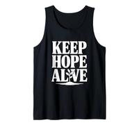 Citation inspirante Keep Hope Alive Débardeur