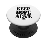Citation inspirante Keep Hope Alive PopSockets PopGrip Adhésif