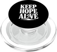 Citation inspirante Keep Hope Alive PopSockets PopGrip pour MagSafe