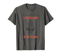 Citation inspirante Live Slow Stay Kind T-Shirt