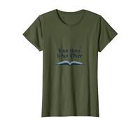 Citation inspirante pour Les Amateurs de Livres Your Story is Not Over T-Shirt, Femme, Olive, S