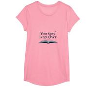 Citation inspirante pour Les Amateurs de Livres Your Story is Not Over T-Shirt, Fille, Rose, S