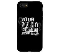 Citation inspirante pour Voyageur « Your Journey is Not Over » Coque pour iPhone SE (2020) / 7/8