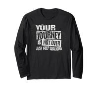 Citation inspirante pour Voyageur « Your Journey is Not Over » Manche Longue