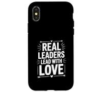 Citation inspirante Real Leaders Lead with Love Coque pour iPhone X/XS