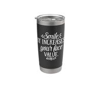 Citation inspirante Smile It Increases Your Face Value Gobelet isotherme en acier inoxydable double paroi