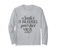 Citation inspirante Smile It Increases Your Face Value Manche Longue