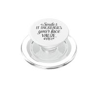 Citation inspirante Smile It Increases Your Face Value PopSockets PopGrip pour MagSafe