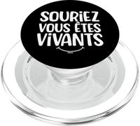 Citation Inspirante Souriez Vous Êtes Vivants PopSockets PopGrip pour MagSafe