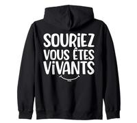Citation Inspirante Souriez Vous Êtes Vivants Sweat à Capuche