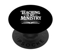 Citation inspirante Teaching is My Ministry PopSockets PopGrip Adhésif