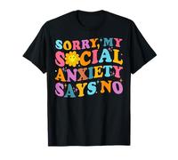 Citation introvertie amusante Sorry my social anxiety says no women T-Shirt