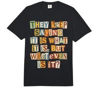 Citation It is What It is But Whatever is It Comfort Colors Adult Heavyweight T-Shirt