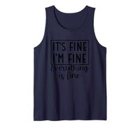 Citation It's Fine I'm Fine Everything Is Fine Débardeur