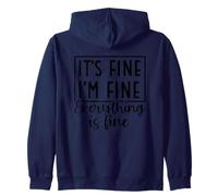 Citation It's Fine I'm Fine Everything Is Fine Sweat à Capuche
