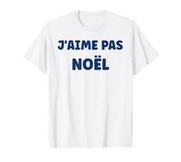 Citation J'aime Pas Humour J'aime Pas Noël T-Shirt