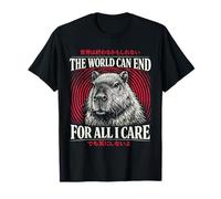 Citation Japonaise Gothique Capybara The World Can End Dark Humor T-Shirt