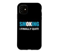 Citation « J'arrête de Fumer » Coque pour iPhone 11